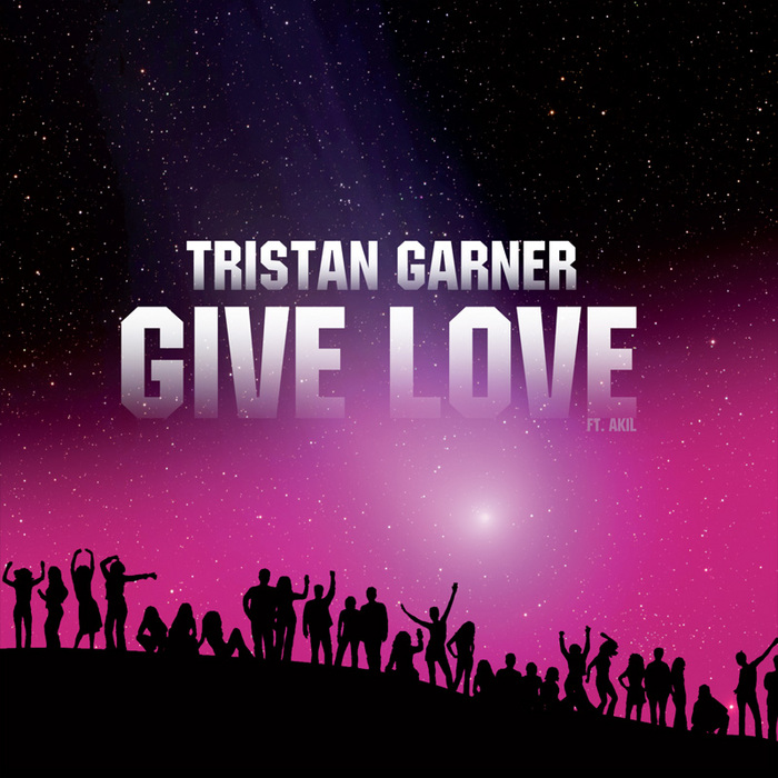 GARNER, Tristan - Give Love