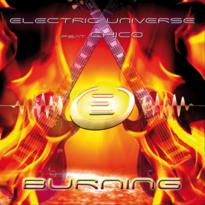 ELECTRIC UNIVERSE feat CHICO - Burning