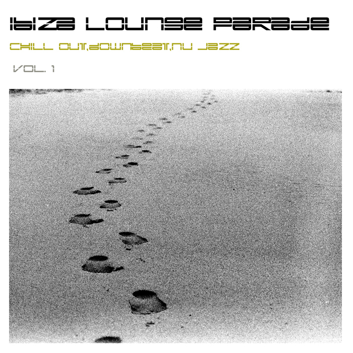 VARIOUS - Ibiza Lounge Parade Vol 1