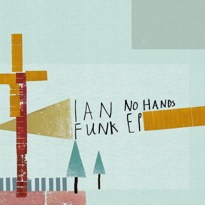 IAN FUNK - No Hands EP