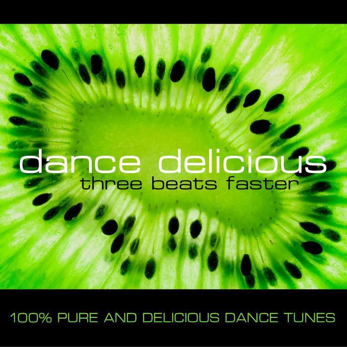 VARIOUS - Dance Delicious Three (Beats Faster)