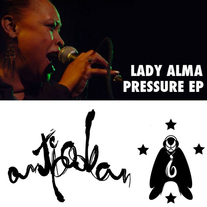 LADY ALMA - Pressure EP