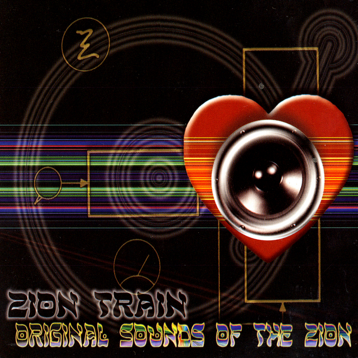 ZION TRAIN - Original Sounds Of The Zion