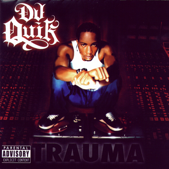 DJ QUIK - Trauma