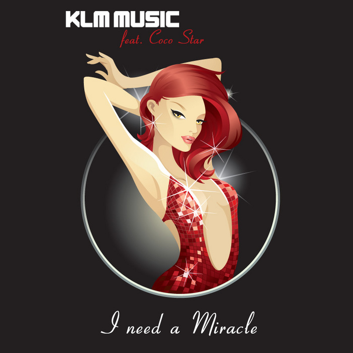 KLM - I Need A Miracle