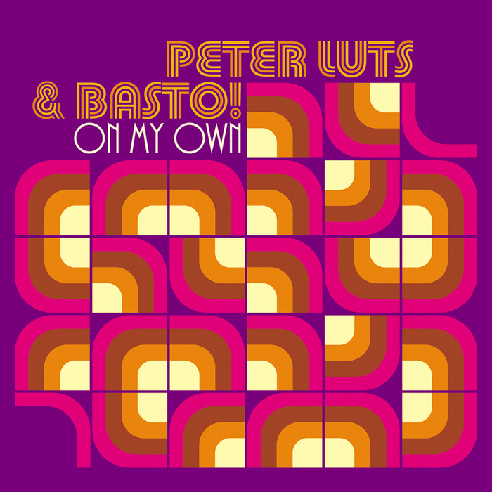 LUTS, Peter/BASTO! - On My Own
