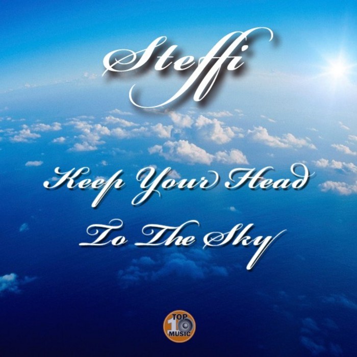 STEFFI - Keep Your Head To The Sky