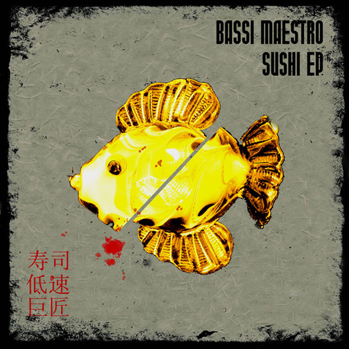 BASSI MAESTRO - Sushi EP