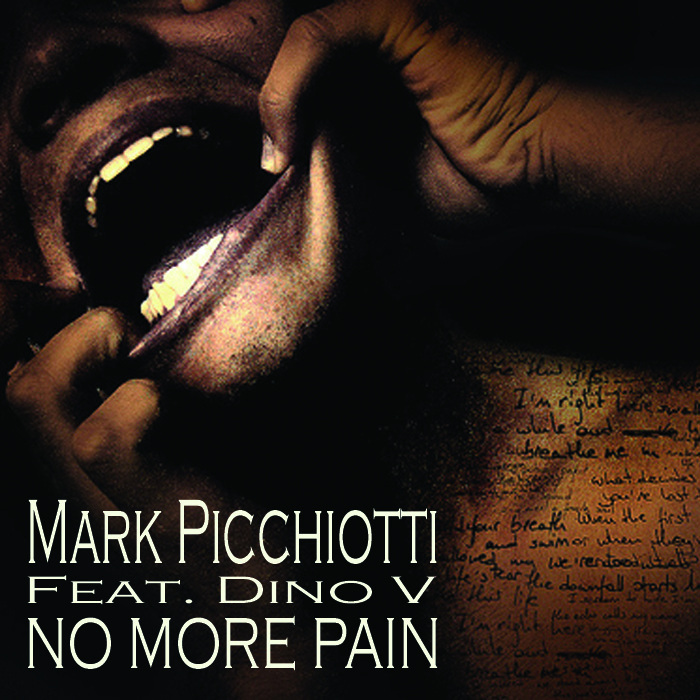 PICCHIOTTI, Mark feat DINO V - No More Pain