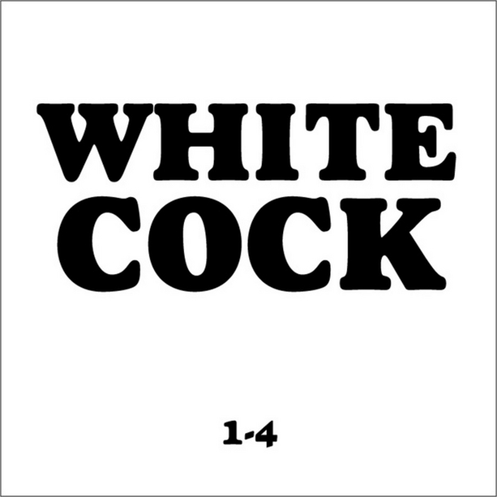 VARIOUS - White Cock CD Compilation 1-4