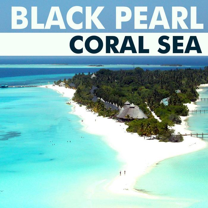 BLACK PEARL - Coral Sea