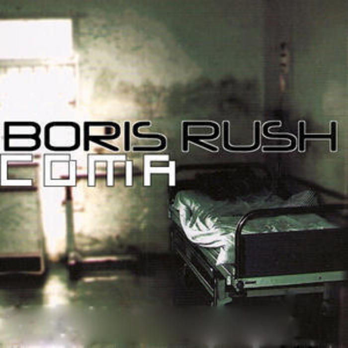 RUSH, Boris - Coma