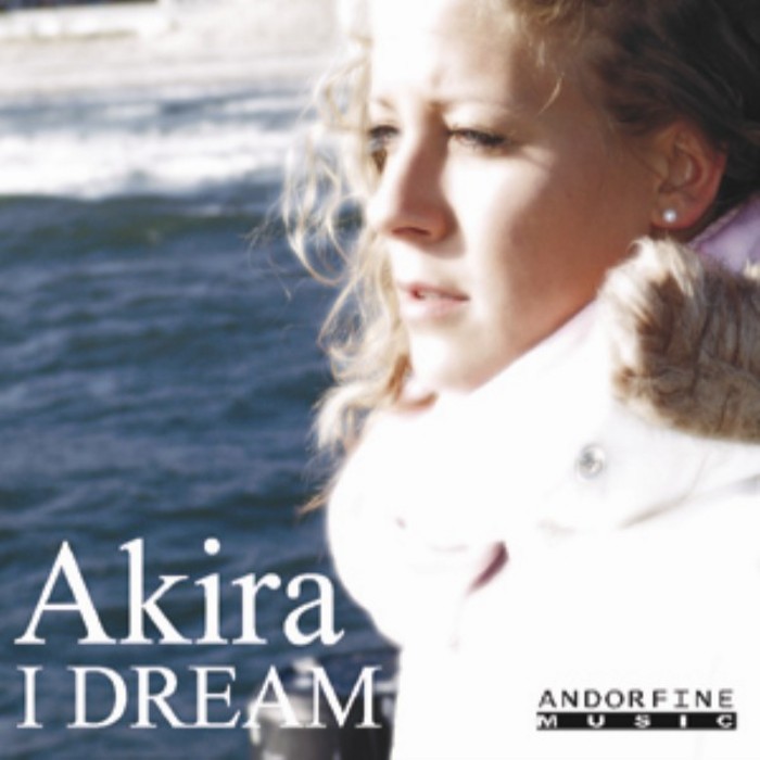 AKIRA - I Dream
