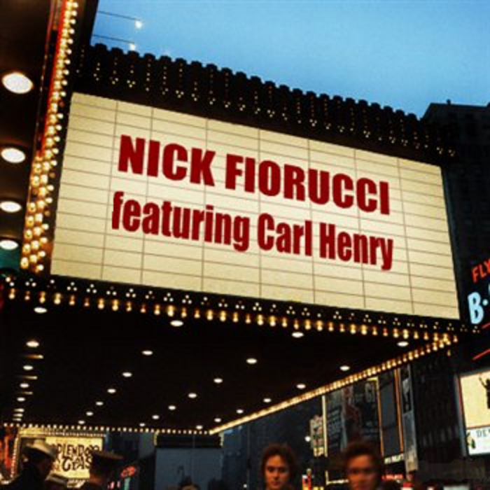 FIORUCCI, Nick feat CARL HENRY - Just Like That