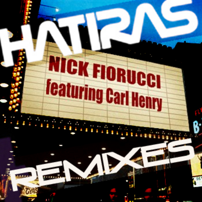 FIORUCCI, Nick feat CARL HENRY - Just Like That (Hatiras remixes)