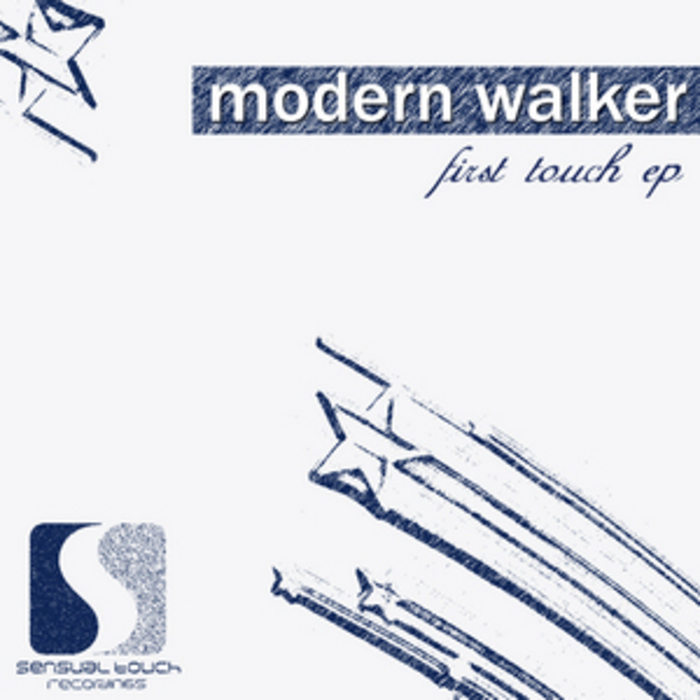 MODERN WALKER - First Touch EP