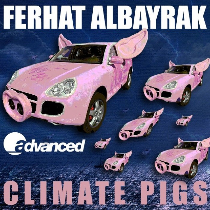 FERHAT ALBAYRAK - Climate Pigs