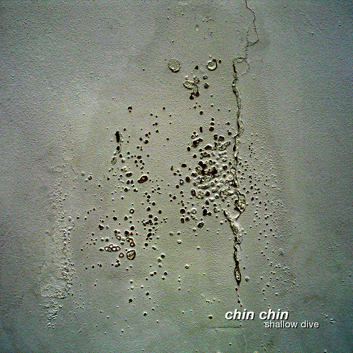 CHIN CHIN - Shallow Dive