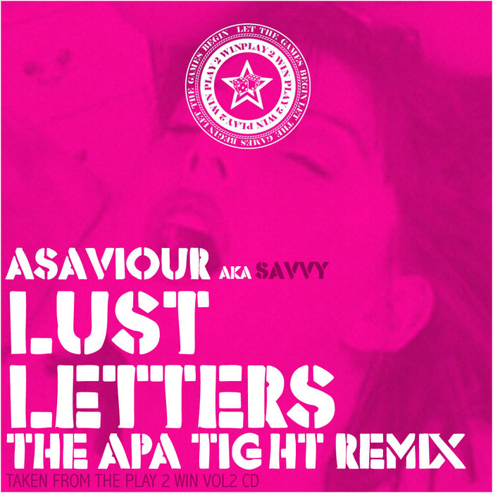 ASAVIOUR - Lust Letters (remixes)