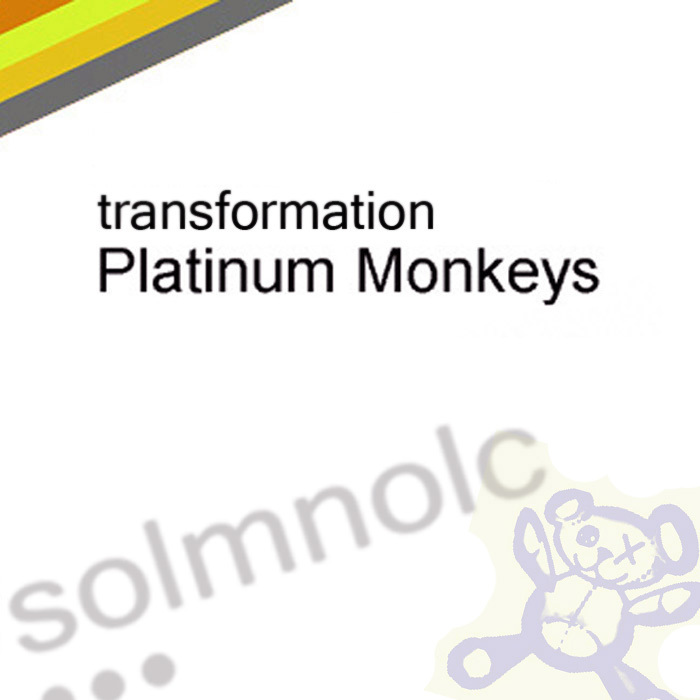 PLATINUM MONKEYS - Transformation