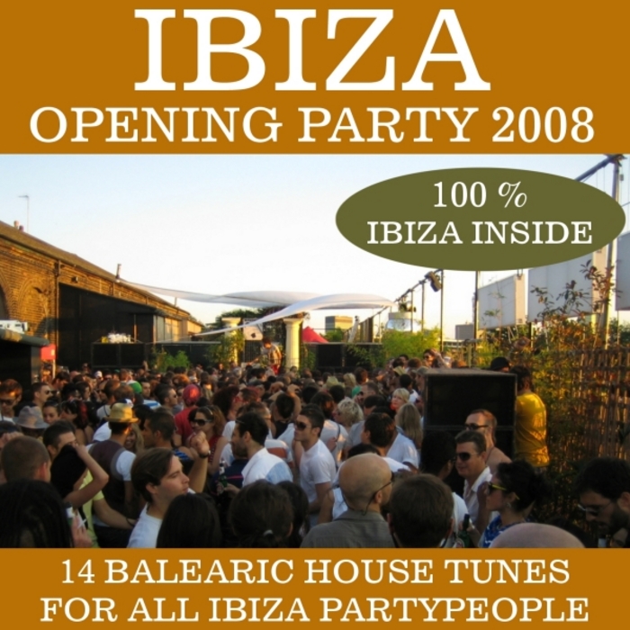 VARIOUS - Ibiza Opening Party 2008