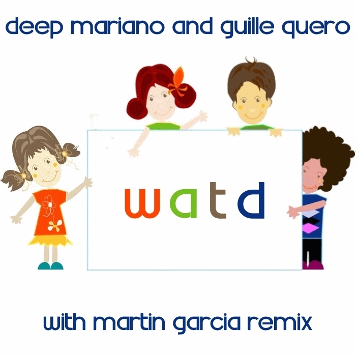 DEEP MARIANO/GUILLE QUERO - WATD