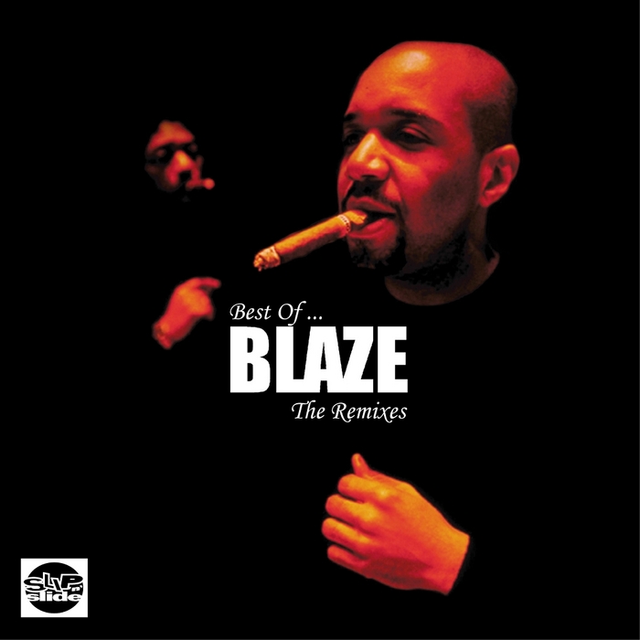 BLAZE - Best Of Blaze (The Remixes)