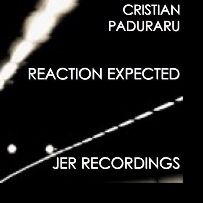PADURARU, Cristian - Reaction Expected EP