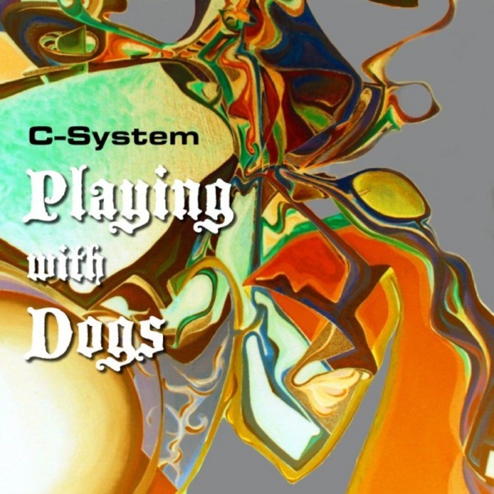 C-SYSTEM - Playing With Dogs EP