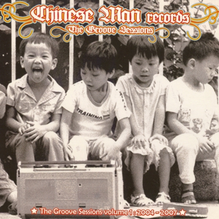CHINESE MAN - The Groove Sessions