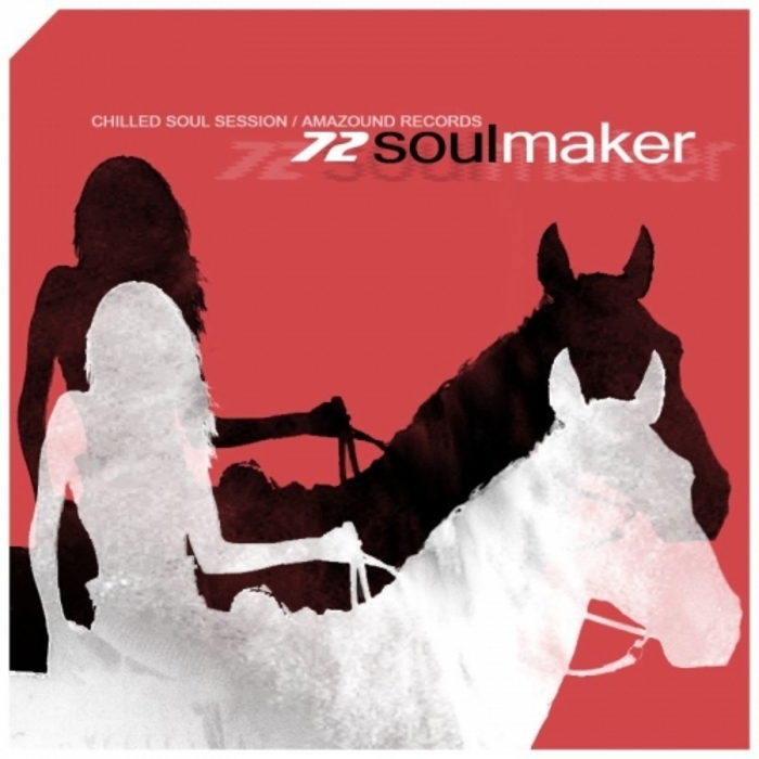 72SOULMAKER - Chilled Soul Session