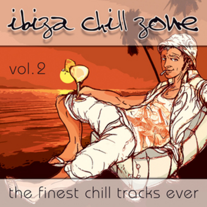 VARIOUS - Ibiza Chill Zone Vol 2 - The Finest Chill Tracks Ever