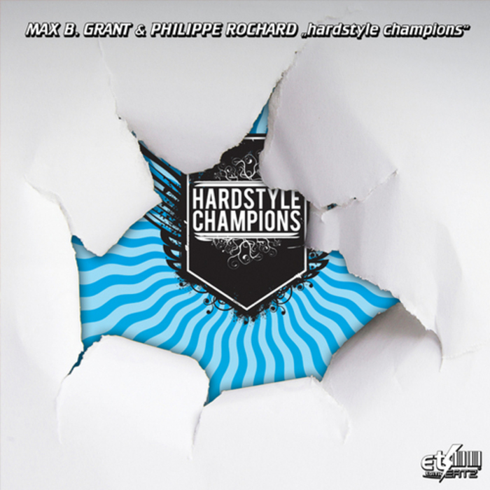 GRANT, Max B/PHILIPPE ROCHARD - Hardstyle Champions