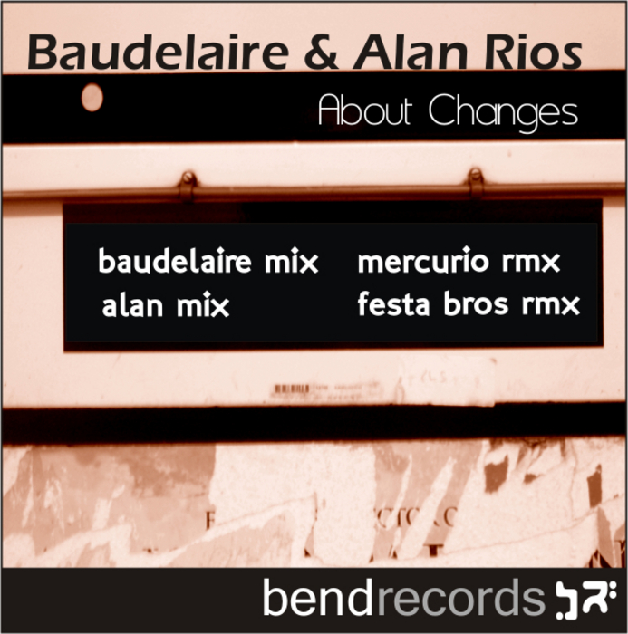 BAUDELAIRE & ALAN RIOS - About Changes