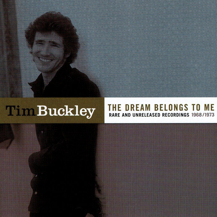 BUCKLEY, Tim - The Dream Belongs To Me