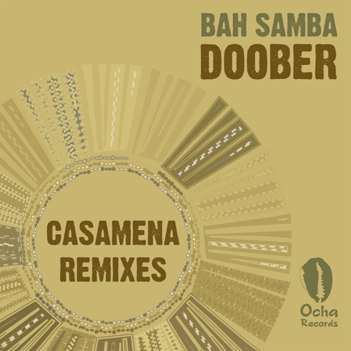 BAH SAMBA - Doober (The Casamena mixes)