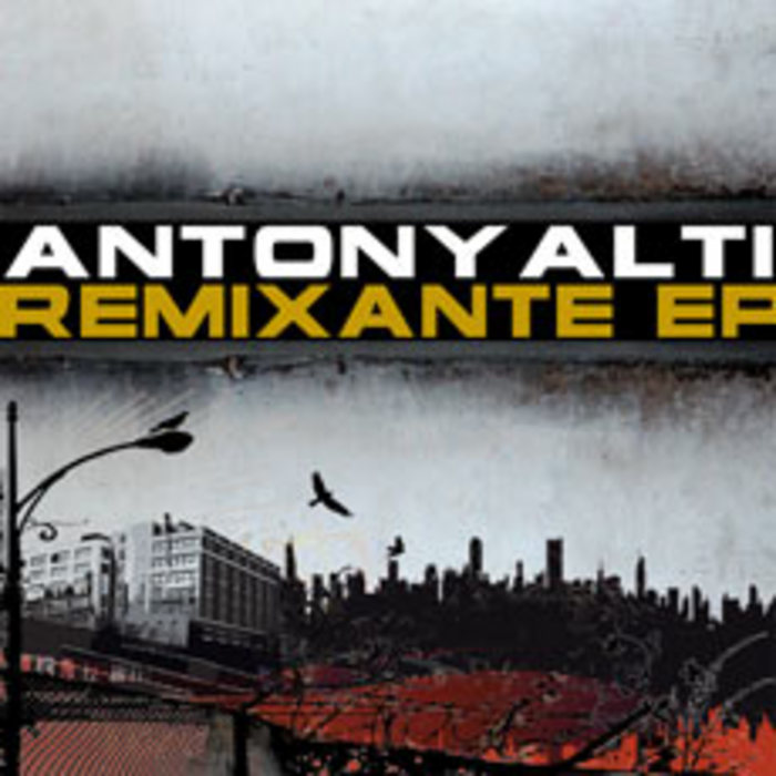 ALTI, Antony - Remixante EP