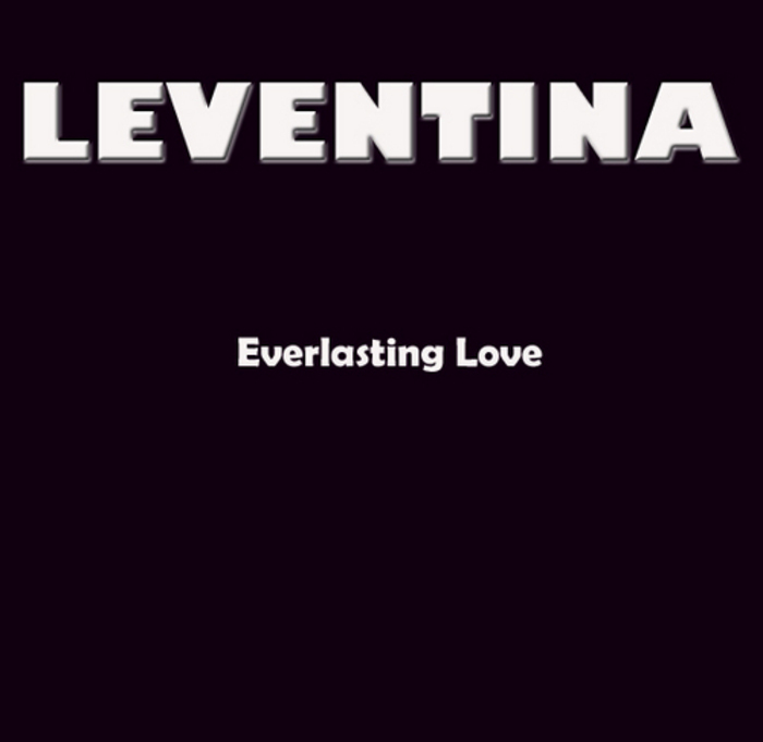 LEVENTINA - Everlasting Love