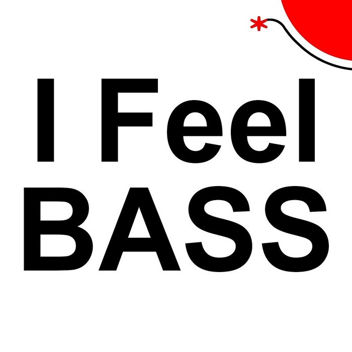 VARIOUS - I Feel Bass
