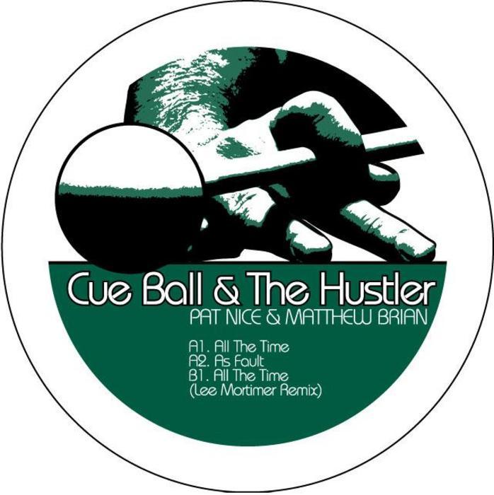 CUEBALL & THE HUSTLER - All The Time