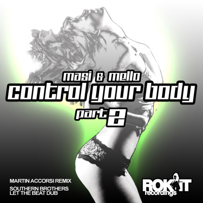 MASI & MELLO - Control Your Body (Part 2)