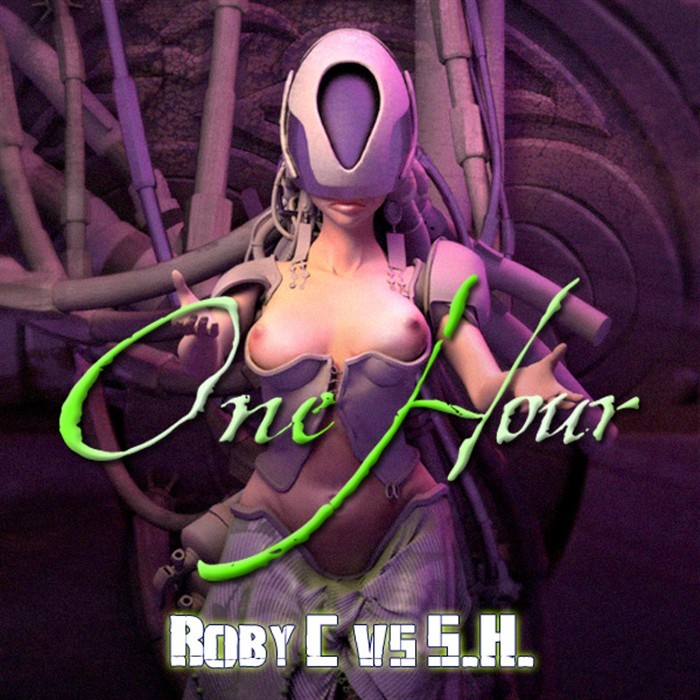 ROBY C vs SH - One Hour