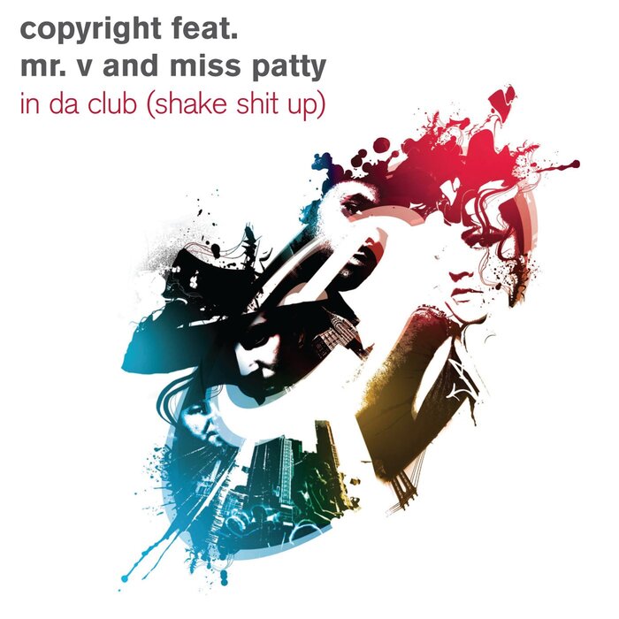 COPYRIGHT FEAT MR. V/MISS PATTY - In Da Club (Shake Sh*t Up)