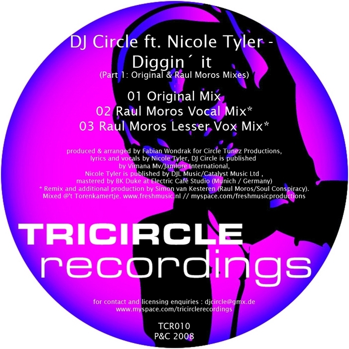 DJ CIRCLE feat NICOLE TYLER - Diggin' It (Part 1: Original & Raul Moros Mixes)