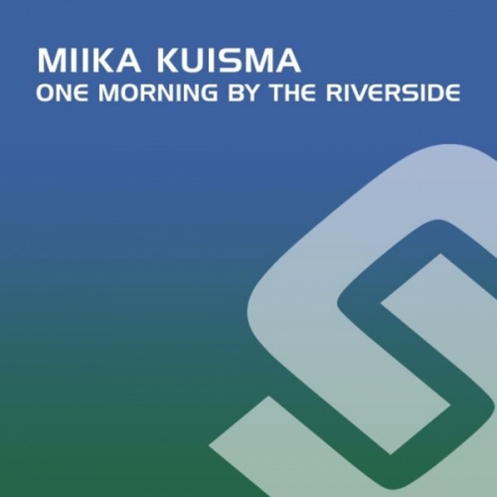 KUISMA, Miika - One Morning By The Riverside