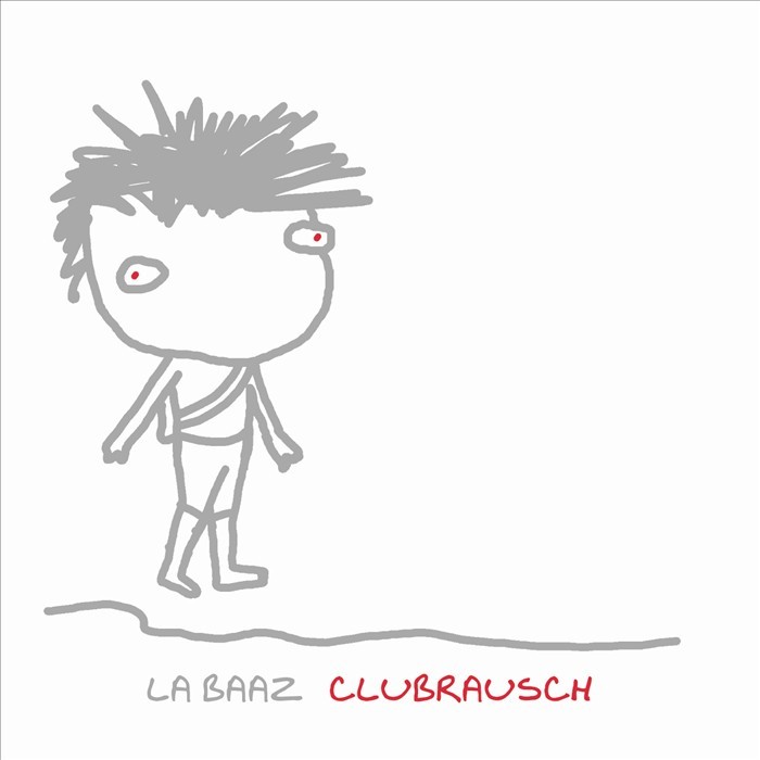 LA BAAZ - Clubrausch