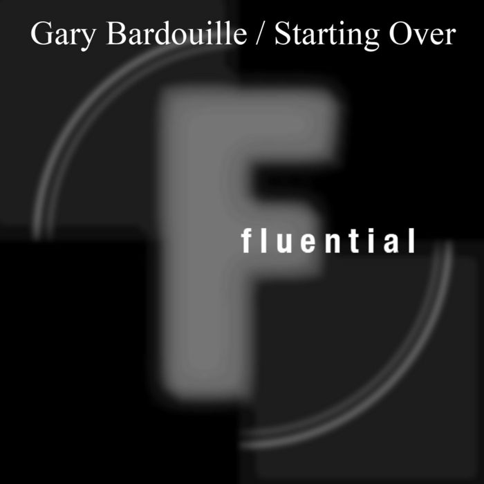 GARY BARDOUILLE - Starting Over