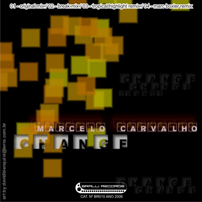 CARVALHO, Marcelo - Change (remixes)