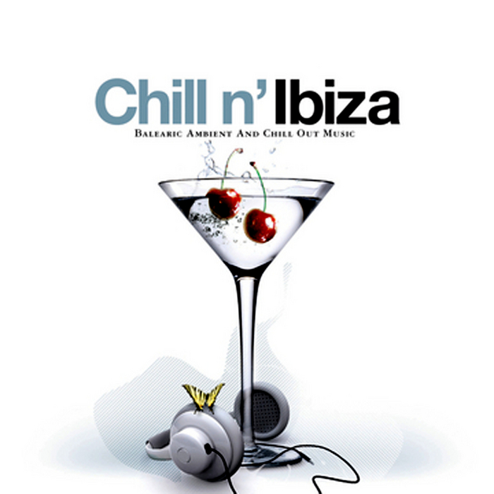 Various Chill N Ibiza Balearic Ambient And Chill Out Music At Juno Download