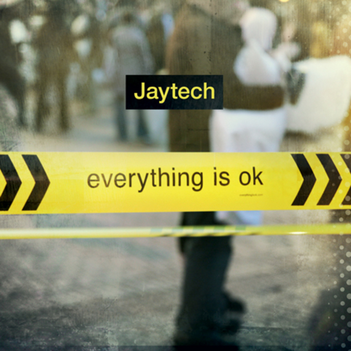 JAYTECH - Everything Is OK